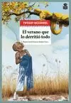 EL VERANO QUE LO DERRITIO TODO