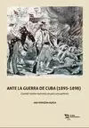 ANTE LA GUERRA DE CUBA (1895-1898)