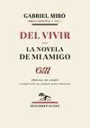 DEL VIVIR / LA NOVELA DE MI AMIGO