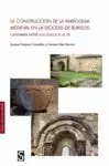 LA CONSTRUCCION DE LA PARROQUIA MEDIEVAL EN LA DIOCESIS DE BURGOS