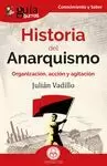 HISTORIA DEL ANARQUISMO