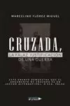 CRUZADA, LA FALAZ JUSTIFICACION DE UNA GUERRA