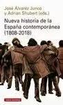 NUEVA HISTORIA DE LA ESPAÑA CONTEMPORANEA (1808-2018)