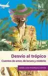 DESVIO AL TROPICO