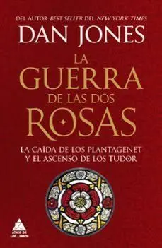 LA GUERRA DE LAS DOS ROSAS