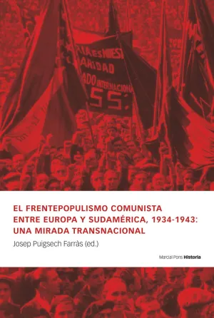 EL FRENTEPOPULISMO COMUNISTA ENTRE EUROPA Y SUDAMERICA, 1934-1943: UNA MIRADA TR