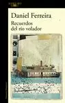RECUERDOS DEL RIO VOLADOR