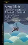 EMPRESAS Y TRIBULACIONES DE MAQROLL EL GAVIERO, I