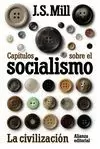 CAPITULOS SOBRE EL SOCIALISMO. LA CIVILIZACION: SEÑALES DE LOS TIEMPOS.