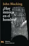 ¿HAY MUSICA EN EL HOMBRE?