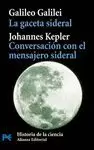 LA GACETA SIDERAL. CONVERSACION CON EL MENSAJERO SIDERAL