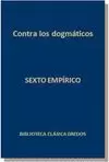 CONTRA LOS DOGMATICOS
