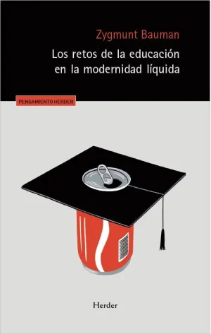 LOS RETOS DE LA EDUCACION EN LA MODERNIDAD LIQUIDA