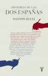 HISTORIAS DE LAS DOS ESPAÑAS