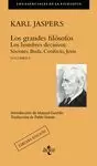 LOS GRANDES FILOSOFOS,I. LOS HOMBRES DECISIVOS: SOCRATES, BUDA, CONFUCIO, JESUS
