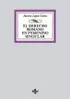 EL DERECHO ROMANO EN FEMENINO SINGULAR