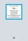 EXPLORANDO EL MUNDO COTIDIANO: UNA INTRODUCCION A LA SOCIOLOGIA