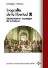 BIOGRAFIA DE LA LIBERTAD, I