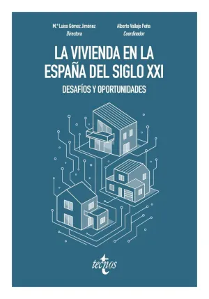 LA VIVIENDA EN LA ESPAÑA DEL SIGLO XXI