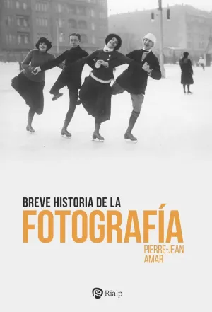BREVE HISTORIA DE LA FOTOGRAFIA