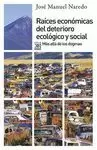RAICES ECONOMICAS DEL DETERIORO ECOLOGICO Y SOCIAL