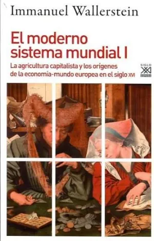 EL MODERNO SISTEMA MUNDIAL, I