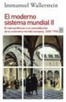 EL MODERNO SISTEMA MUNDIAL, II