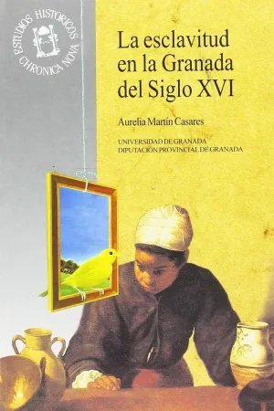 LA ESCLAVITUD EN LA GRANADA DEL S.XVI
