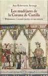 LOS MUDEJARES DE LA CORONA DE CASTILLA