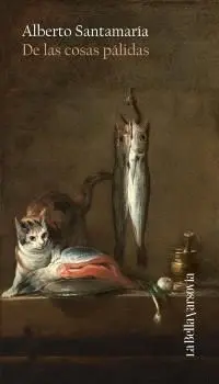 DE LAS COSAS PALIDAS