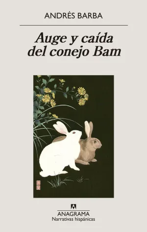 AUGE Y CAIDA DEL CONEJO BAM