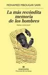 LA MAS RECONDITA MEMORIA DE LOS HOMBRES