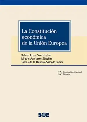 LA CONSTITUCION ECONOMICA DE LA UNION EUROPEA