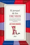 EL PORQUE DE LOS DICHOS