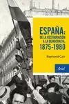 ESPAÑA: DE LA RESTAURACION A LA DEMOCRACIA, 1875-1