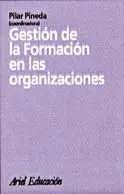GESTION DE LA FORMACION DE LAS ORGANIZACIONES