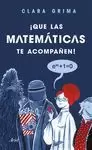 ¡QUE LAS MATEMATICAS TE ACOMPAÑEN!