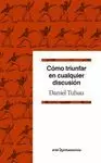 COMO TRIUNFAR EN CUALQUIER DISCUSION