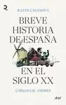BREVE HISTORIA DE ESPAÑA EN EL SIGLO XX
