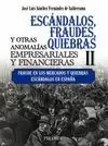 ESCANDALOS, FRAUDES, QUIEBRAS Y OTRAS ANOMALIAS EMPRESARIALES Y FINANCIERAS, II