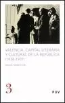 VALENCIA, CAPITAL LITERARIA Y CULTURAL DE LA REPUBLICA (1936-1937)