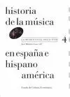 HISTORIA DE LA MUSICA EN ESPAÑA E HISPANOAMERICA VOL. 4