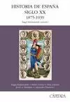 HISTORIA DE ESPAÑA. SIGLO XX (1875-1939)
