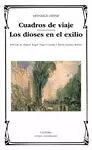 CUADROS DE VIAJE / LOS DIOSES EN EL EXILIO