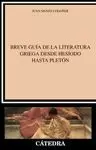 BREVE GUIA DE LA LITERATURA GRIEGA DESDE HESIODO HASTA PLATON