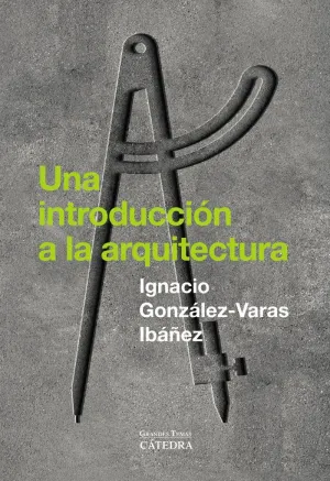 UNA INTRODUCCION A LA ARQUITECTURA