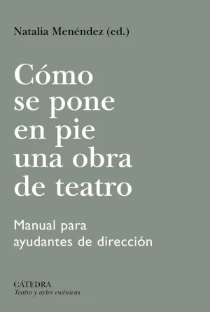 COMO SE PONE EN PIE UNA OBRA DE TEATRO