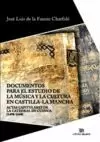 DOCUMENTOS PARA EL ESTUDIO DE LA MUSICA Y LA CULTURA EN CASTILLA LA MANCHA