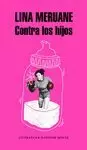 CONTRA LOS HIJOS