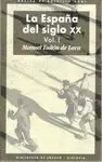 LA ESPAÑA DEL SIGLO XX